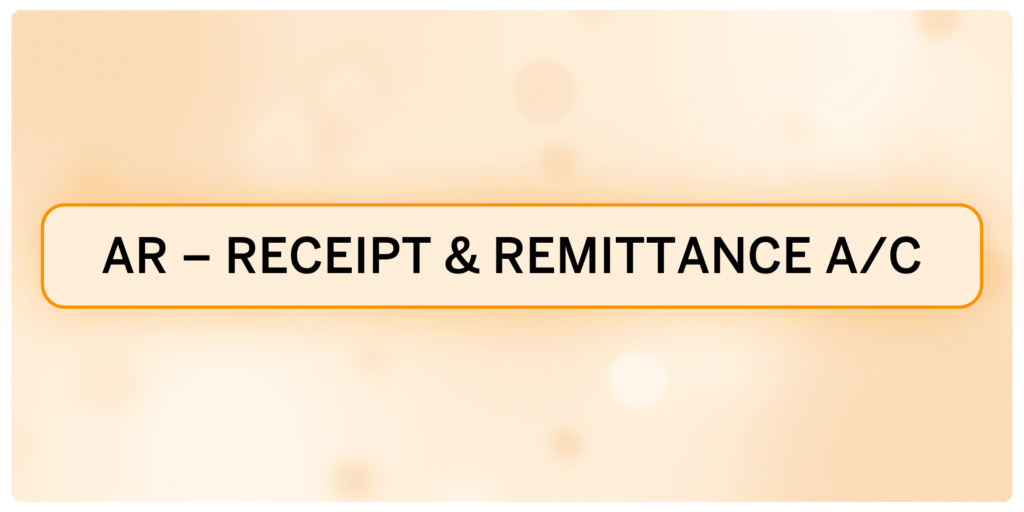 AR – Receipt and Remittance Accounting