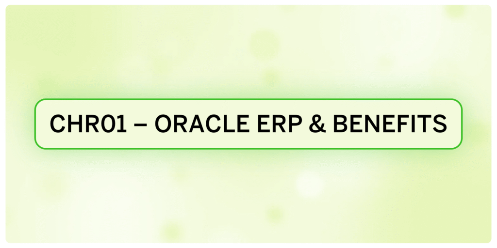 CHR01 – What is Oracle Fusion ERP?