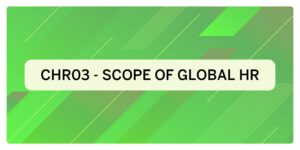 CHR03 – Scope of Global Human Resources (Core HR)