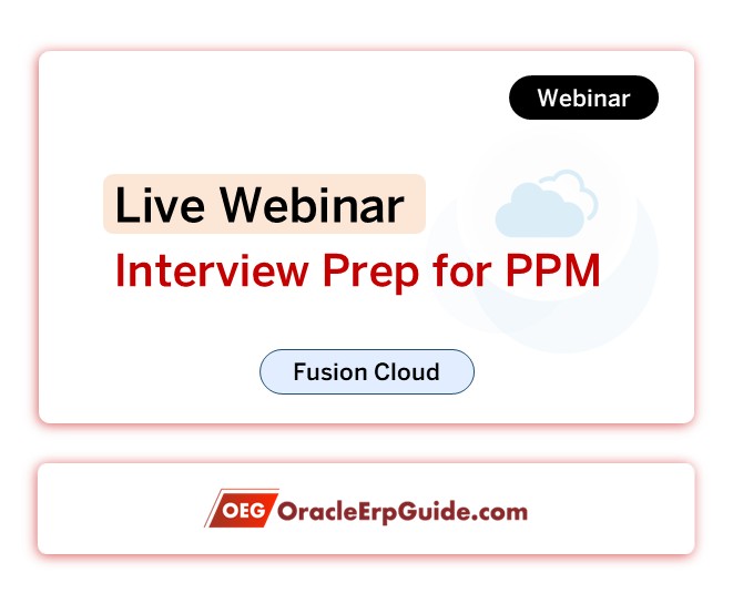 Oracle PPM Cloud Interview Preparation