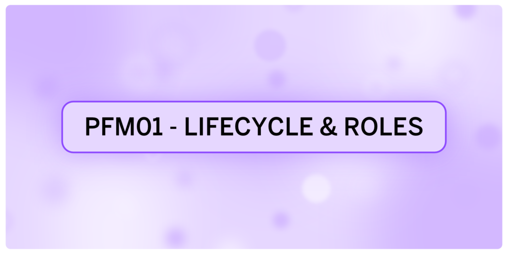 PFM01 – Oracle PPM PFM Cloud – Session-1: Content Overview, Project Financial Management Lifecycle, Integration & Use Cases, Users & Roles, Project Types (17-Jan-26)