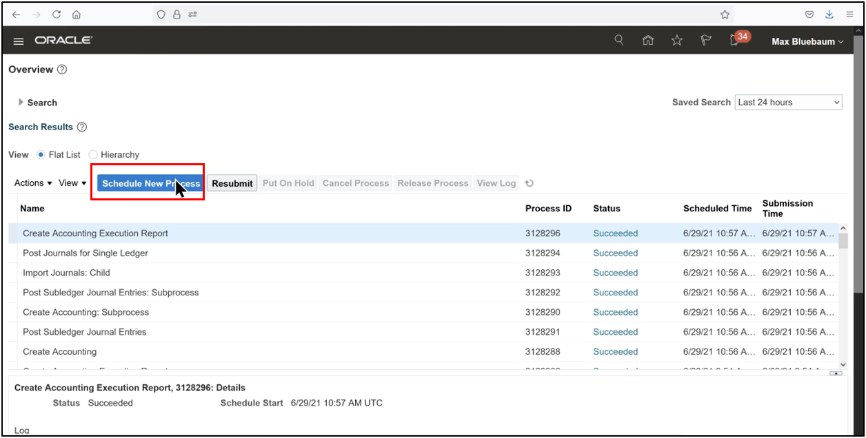 Navigate to Scheduled Processes and click Schedule New Process in Oracle Fusion