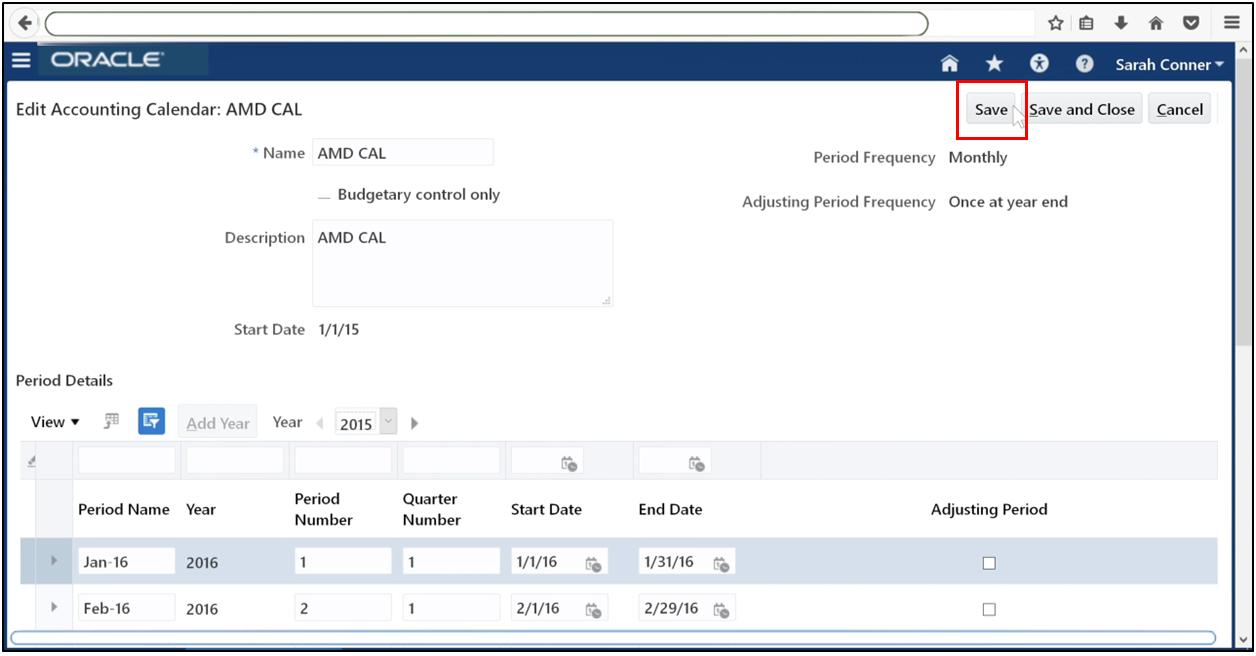 Click Save to confirm and store the accounting calendar configuration in Oracle Fusion General Ledger