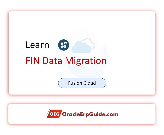 Oracle Financials Cloud (Data Migration)